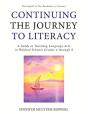 Continuing The Journey To Literacy: A Gu - Preview
