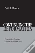 Continuing The Reformation