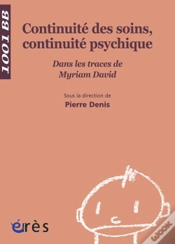 Capa do artigo Continuité Des Soins, Continuité Psychique ; Dans Les Traces De Myriam David