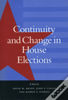 Continuity And Change In House Elections