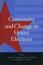Continuity And Change In House Elections - Preview