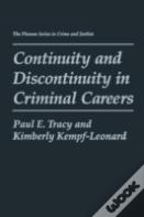 Continuity And Discontinuity In Criminal Careers