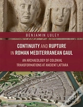 Continuity And Rupture In Roman Mediterranean Gaul