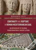 Continuity And Rupture In Roman Mediterranean Gaul