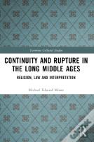 Continuity And Rupture In The Long Middle Ages