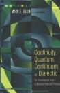 Continuity, Quantum, Continuum, And Dialectic - Preview