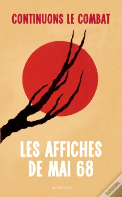 Capa do artigo Continuons Le Combat ; Les Affiches De Mai 68