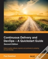Continuous Delivery And Devops - A Quick