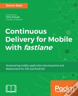 Capa do artigo Continuous Delivery For Mobile With Fastlane