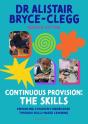 Continuous Provision: The Skills - Preview