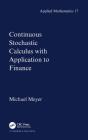 Continuous Stochastic Calculus With Applications To Finance - Preview