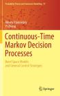 Continuous-Time Markov Decision Processes - Preview