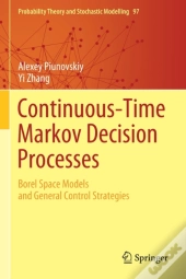 Continuous-Time Markov Decision Processes