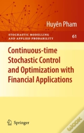 Continuous-Time Stochastic Control And Optimization With Financial Applications