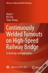 Continuously Welded Turnouts On High-Speed Railway Bridge