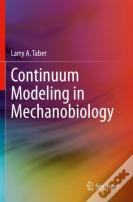 Continuum Modeling In Mechanobiology
