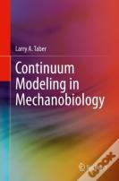 Continuum Modeling In Mechanobiology