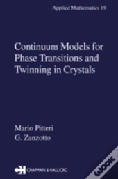 Continuum Models For Phase Transitions And Twinning In Crystals