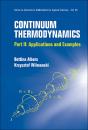 Continuum Thermodynamics - Part Ii: Applications And Examples - Preview