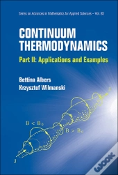 Continuum Thermodynamics - Part Ii: Applications And Examples
