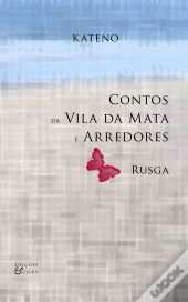 Contos da Vila da Mata e Arredores