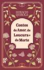 Contos De Amor, De Loucura E De Morte - Preview