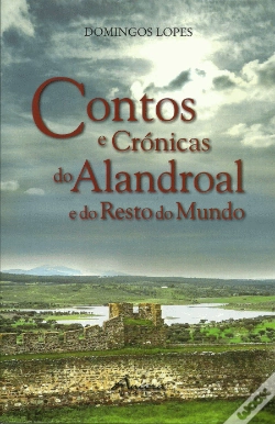 Capa do artigo Contos e Crónicas do Alandroal e do Resto do Mundo