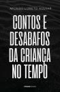 Contos e Desabafos da Criança no Tempo - Preview