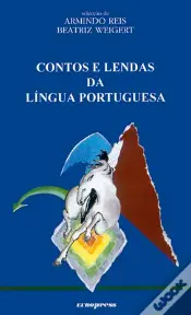 Contos e Lendas da Língua Portuguesa