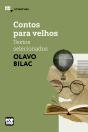 Contos Para Velhos: Textos Selecionados - Preview