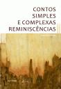 Contos Simples e Complexas Reminiscências - Preview