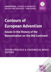 Contours Of European Adventism:Issues In