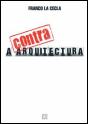 Contra a Arquitectura - Preview