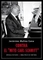Contra El «Mito Carl Schmitt» - Preview