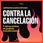 Contra La Cancelación - Preview