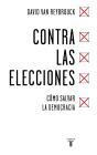Contra Las Elecciones - Preview