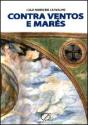 Contra Ventos e Marés - Preview
