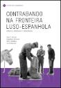 Contrabando na Fronteira Luso-Espanhola - Preview