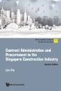 Contract Administration And Procurement In The Singapore Construction Industry (Second Edition) - Preview