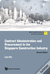 Contract Administration And Procurement In The Singapore Construction Industry (Second Edition)