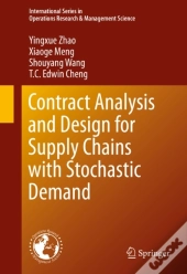 Contract Analysis And Design For Supply Chains With Stochastic Demand
