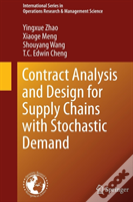Contract Analysis And Design For Supply Chains With Stochastic Demand