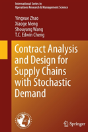 Contract Analysis And Design For Supply Chains With Stochastic Demand - Preview