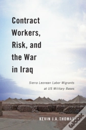 Contract Workers, Risk, And The War In Iraq