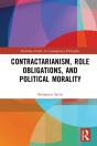 Contractarianism, Role Obligations, And Political Morality - Preview