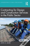 Contracting For Design And Construction Services In The Public Sector