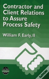 Contractor And Client Relations To Assure Process Safety