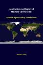 Contractors On Deployed Military Operations: United Kingdom Policy And Doctrine - Preview
