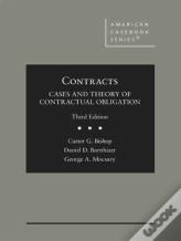 Contracts: Cases And Theory Of Contractual Obligation