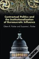 Contractual Politics And The Institutionalization Of Bureaucratic Influence